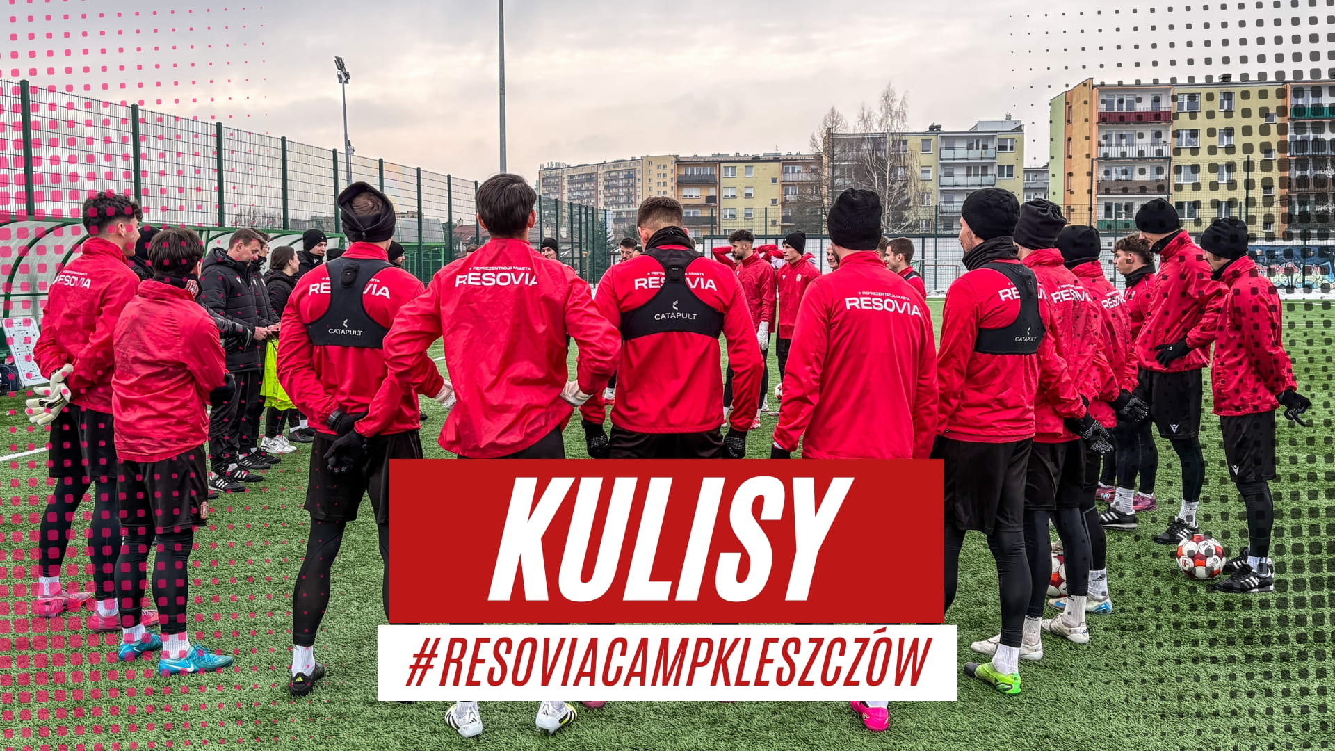 Kulisy #ResoviaCampKleszczów – zima 2026