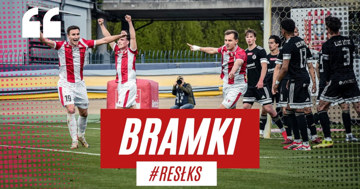 Bramki z meczu Resovia – ŁKS II Łódź (24.04.2026)